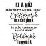idézet, szöveg, felirat, famatrica, Ez a ház